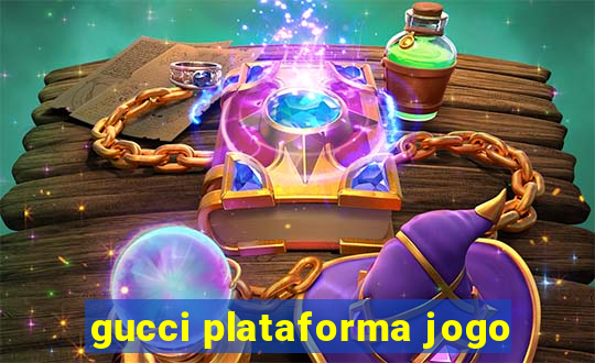 gucci plataforma jogo